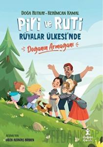 Piri ve Ruti Rüyalar Ülkesi'nde - Doğanın Armağanı