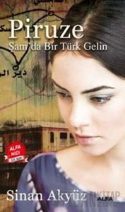 Piruze: Şam'da Bir Türk Gelin (Midi Boy)