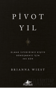 Pivot Yıl Olmak İstediğiniz Kişiye Dönüşmeniz İçin 365 Gün