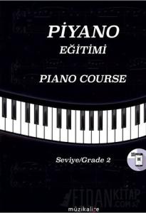 Piyano Eğitimi Seviye 2 - Piano Course Grade 2