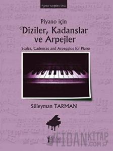 Piyano İçin Diziler, Kadanslar ve Arpejler