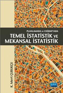 Planlamada ve Coğrafyada Temel İstatistik ve Mekansal İstatistik
