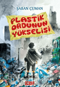 Plastik Ordunun Yükselişi