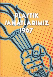 Plastik Sanatlarımız 1967