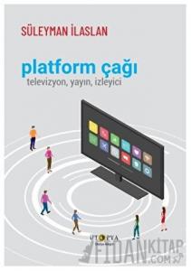 Platform Çağı