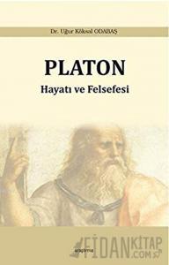 Platon: Hayatı ve Felsefesi