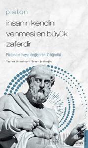 Platon - İnsanın Kendini Yenmesi En Büyük Zaferdir