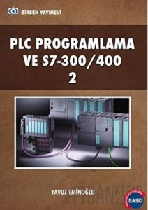 PLC Programlama ve S7-300/400 2