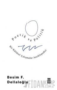 Poetik ve Politik