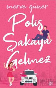 Polis Şakaya Gelmez (Ciltli)