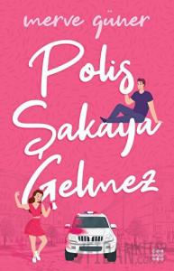 Polis Şakaya Gelmez