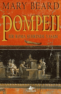 Pompeii - Bir Roma Şehrinde Yaşam