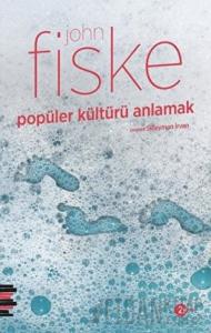 Popüler Kültürü Anlamak