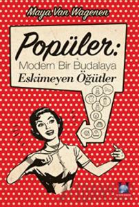 Popüler: Modern Bir Budalaya Eskimeyen Öğütler