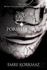 Porselen Yüz - Sonsuz’un İçinde Saklı