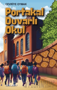 Portakal Duvarlı Okul