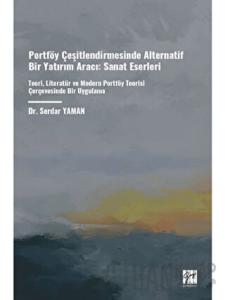 Portföy Çeşitlendirmesinde Alternatif Bir Yatırım Aracı: Sanat Eserleri
