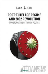 Post - Tutelage Regime and 2002 Revolution