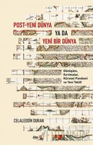 Post - Yeni Dünya Ya Da Yeni Bir Dünya