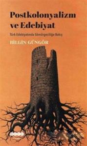 Postkolonyalizm ve Edebiyat
