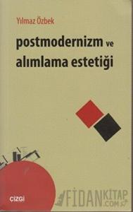 Postmodernizm ve Alımlama Estetiği