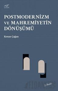 Postmodernizm ve Mahremiyetin Dönüşümü