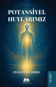 Potansiyel Huylarımız 1