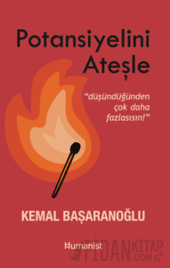 Potansiyelini Ateşle: Düşündüğünden Çok Daha Fazlasısın