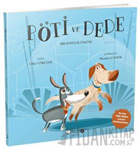 Pöti ve Dede - Bir Dostluk Öyküsü