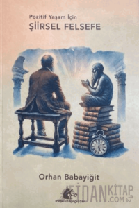 Pozitif Yaşam İçin Şiirsel Felsefe