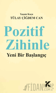 Pozitif Zihinle Yeni Bir Başlangıç