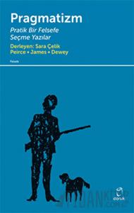 Pragmatizm Pratik Bir Felsefe