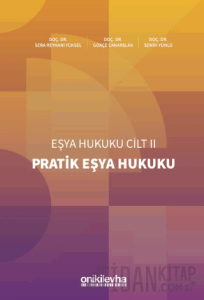 Pratik Eşya Hukuku Eşya Hukuku Cilt - II