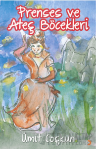 Prenses ve Ateş Böcekleri