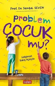 Problem Çocuk Mu?
