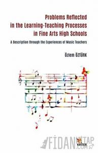 Problems Reflected in the Learning-Teaching Processes in Fine Arts High Schools