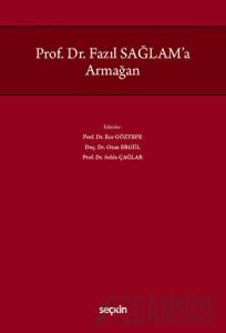 Prof. Dr. Fazıl Sağlam'a Armağan