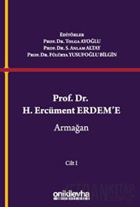 Prof. Dr. H. Ercüment Erdem'e Armağan (2 Cilt) (Ciltli)