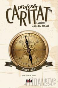 Profesör Caritat’ın Şaşırtıcı Aydınlanması