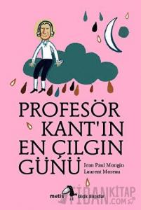 Profesör Kant’ın En Çılgın Günü