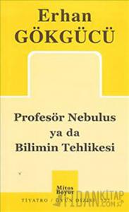 Profesör Nebulus ya da Bilimin Tehlikesi