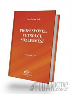 Profesyonel Futbolcu Sözleşmesi (Ciltli)