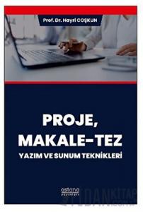 Proje, Makale-Tez Yazım ve Sunum Teknikleri