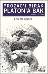 Prozac’ı Bırak Platon’a Bak