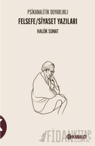 Psikanalitik Duyarlıklı Felsefe/Siyaset Yazıları