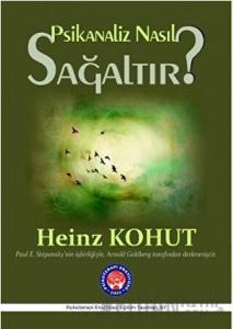 Psikanaliz Nasıl Sağaltır? (Ciltli)