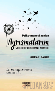 Psiko-Manevi Açıdan Ayrışmalarım