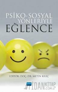 Psiko-Sosyal Yönleriyle Eğlence