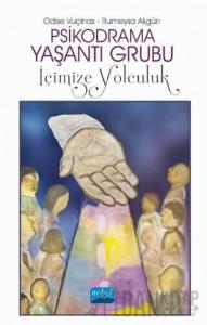 Psikodrama Yaşantı Grubu: İçimize Yolculuk