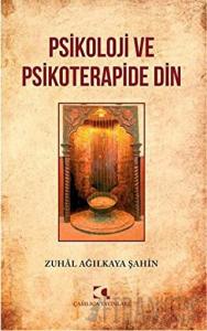 Psikoloji ve Psikoterapide Din